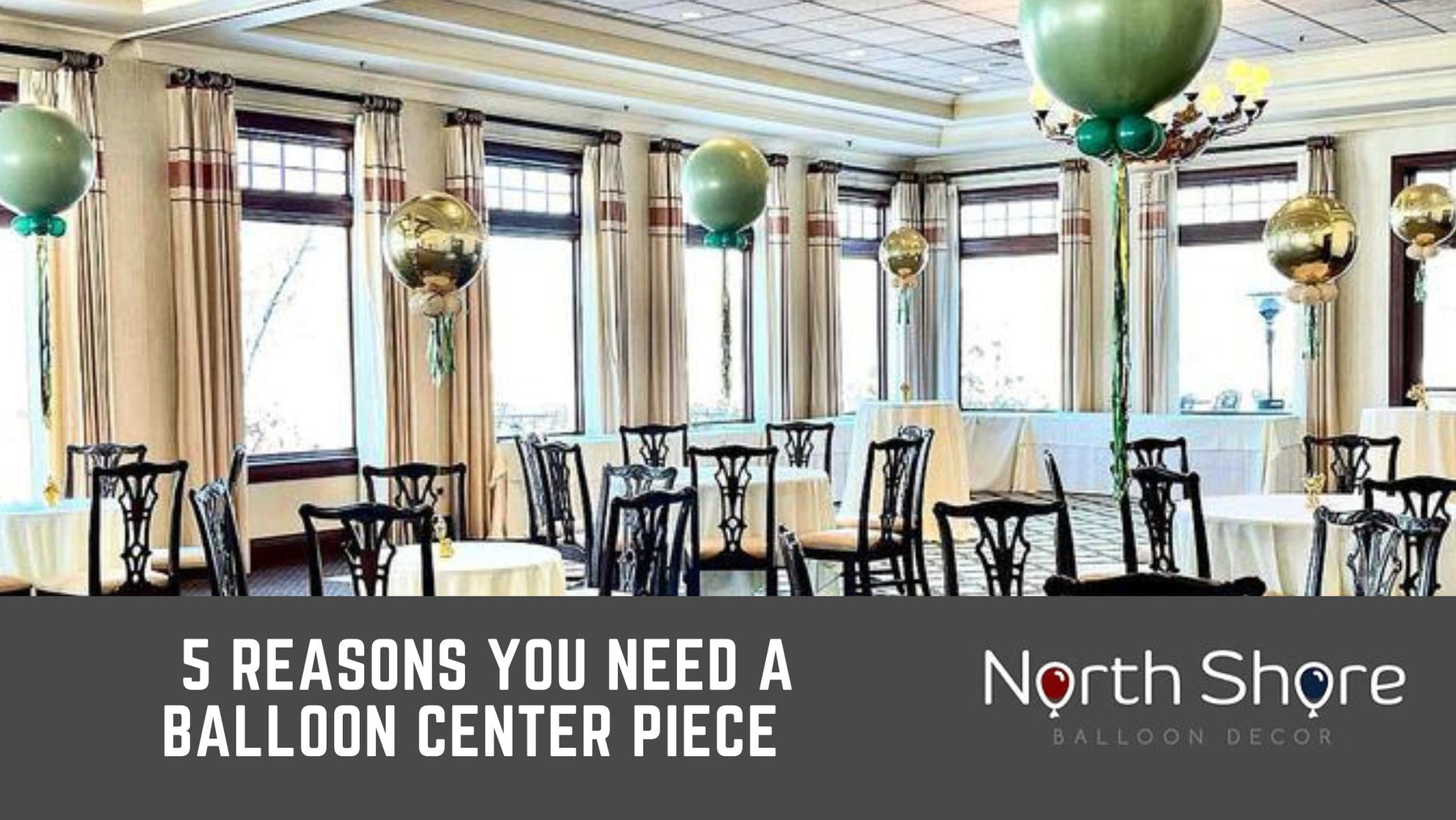 5 Reasons You Need a Balloon Center Piece